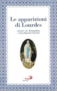 Le apparizioni di Lourdes narrate da Bernardetta Merkproduct
