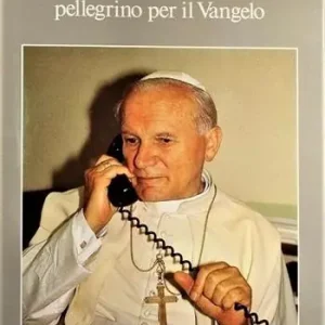 Korting Giovanni Paolo II, pellegrino per il vangelo