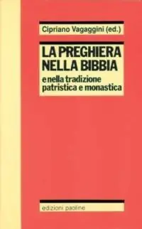 La preghiera nella Bibbia e nella tradizione patristica e monastica Fabrieksprijs