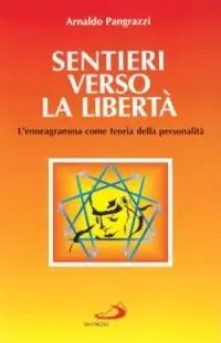 Sentieri verso la libertà. L‘enneagramma come teoria della personalità Gratis Retour