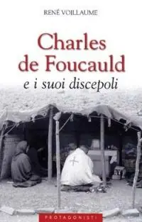 Charles de Foucauld e i suoi discepoli Dagaanbieding