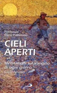 Seizoensaanbieding Cieli aperti. Meditazioni sul vangelo di ogni giorno (ciclo feriale)