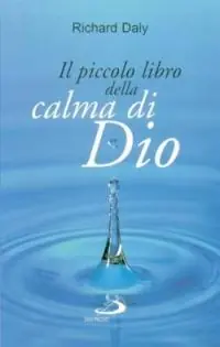 Il piccolo libro della calma di Dio. Pensieri e parole di beatitudine e di pace per anime affaticate Laatste Kans