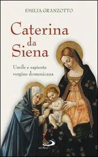 Caterina da Siena. Umile e sapiente vergine domenicana Beste Prijs