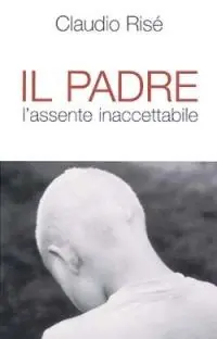 Il padre. L‘assente inaccettabile Lage Prijs