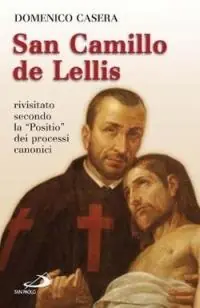 Beste Prijs San Camillo de Lellis. Rivisitato secondo la «Positio» dei processi canonici