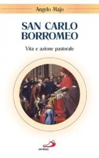 Lage Prijs San Carlo Borromeo. Vita e azione pastorale