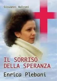 Il sorriso della speranza. Enrica Plebani Alleen Vandaag