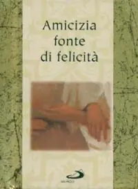 Amicizia fonte di felicità Uitverkoop