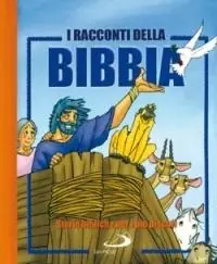 Tijdelijk Beschikbaar I racconti della Bibbia. Storie bibliche per i più piccoli. Ediz. illustrata