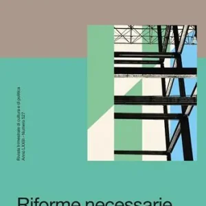 Op = Op Il Mulino. Rivista trimestrale di cultura e di politica (2024). Vol. 3 Riforme necessarie e riforme sbagliate