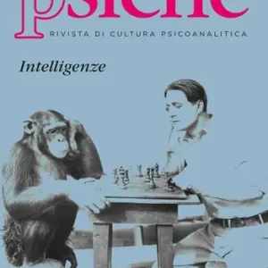 Psiche. Rivista di cultura psicoanalitica (2024). Vol. 2 Intelligenze Flitsaanbieding
