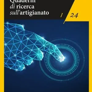 Quaderni di ricerca sull‘artigianato (2024). Vol. 1 Seizoensaanbieding
