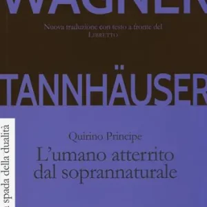 Tannhäuser. L‘umano atterrito dal soprannaturale Direct Verzonden