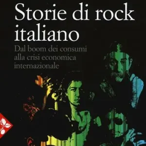 Gecertificeerd Storie di rock italiano. Dal boom dei consumi alla crisi economica internazionale