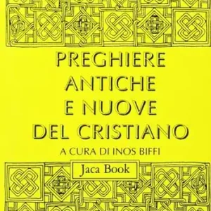 Bestseller Preghiere antiche e nuove del cristiano