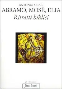 Beste Prijs Abramo, Mosè, Elia. Ritratti biblici