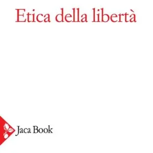 Betaalbaar Etica della libertà