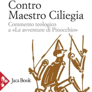 Contro Maestro Ciliegia. Commento teologico a «Le avventure di Pinocchio» Betrouwbaar