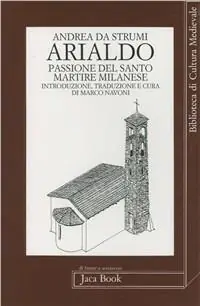 Arialdo. Passione del santo martire milanese Bestseller