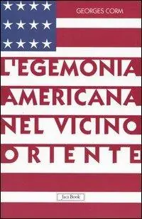 Beste Prijs L‘egemonia americana nel Vicino Oriente