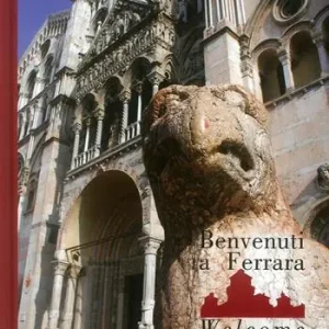 Bestseller Benvenuti a Ferrara 2019. Ediz. italiana e inglese
