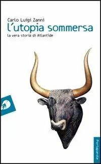 Beste Prijs L‘utopia sommersa. La vera storia di Atlantide