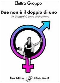 Must-Have Due non è il doppio di uno. La bisessualità come orientamento