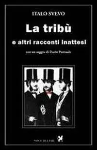 Nieuw La tribù e altri racconti inattesi