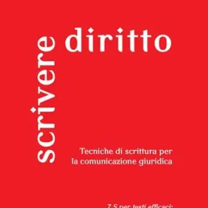 Scrivere diritto. Tecniche di scrittura per la comunicazione giuridica Populair