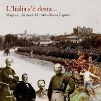 Fabrieksprijs L‘Italia s‘è desta... Magione, dai moti del 1848 a Roma capitale