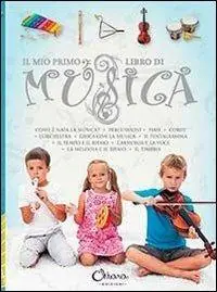 Il mio primo libro di musica. Ediz. illustrata Exclusieve Aanbieding