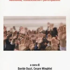 Ripartiamo dal lavoro. Autonomia, riconoscimento e partecipazione Lage Prijs