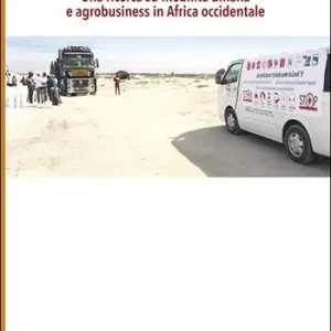 Finale Uitverkoop In movimento migranti, lavoro e sindacato in Senegal. Una ricerca su mobilità umana e agrobusiness in Africa occidentale