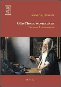 Oltre l‘homo oeconomicus. Lineamenti di etica economica Meest Verkocht