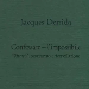 Confessare l‘impossibile. «Ritorni», pentimento e riconciliazione Weekendaanbieding