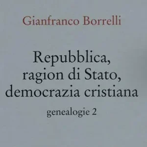 Genealogie. Vol. 2 Repubblica, ragion di Stato, Democrazia cristiana Koopje