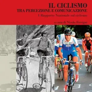 Hete Deal Il ciclismo tra percezione e comunicazione. 1° Rapporto nazionale sul ciclismo
