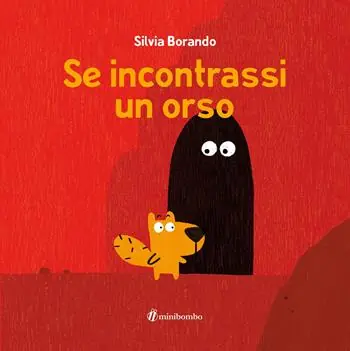 Beperkt Aanbod Se incontrassi un orso. Ediz. a colori