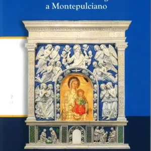 I Della Robbia e i Buglioni a Montepulciano Alleen Vandaag
