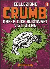 Koop Vandaag Collezione Crumb. Ediz. illustrata. Vol. 1 Kafka, Dick, Bukowski visti da me.