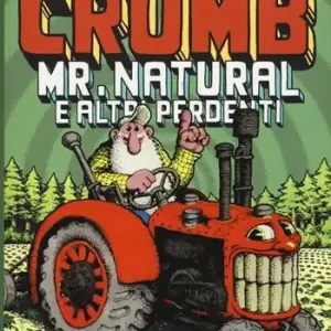 Laatste Kans Collezione Crumb. Vol. 4 Mr. Natural e altri perdenti