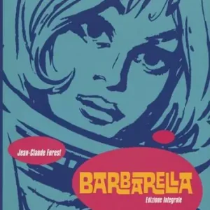 Barbarella. Ediz. integrale Bestel Nu