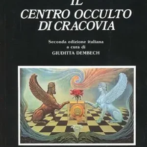 Lage Prijs Il centro occulto di Cracovia. Da Apollonio di Tyana a papa Woitila