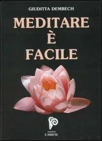 Meditare è facile. Con audiocassetta Hete Deal