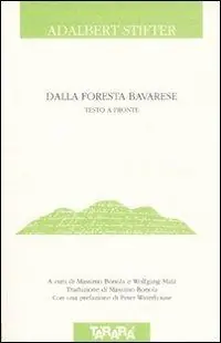 Dalla foresta bavarese. Testo tedesco a fronte Lage Kosten