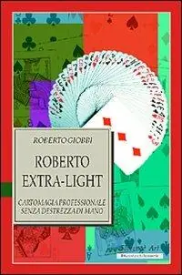 Aanbieding Roberto Extra-light. Cartomagia professionale senza destrezza di mano