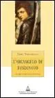 Uitverkoop L‘ arcangelo di Fosdinovo. Un prete che fece scandalo