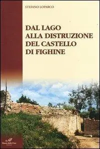 Actieprijs Dal lago alla distruzione del Castello di Fighine