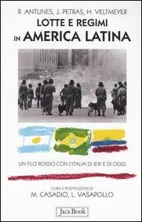 Direct Beschikbaar Lotte e regimi in America latina. Un filo rosso con l‘Italia di ieri e di oggi